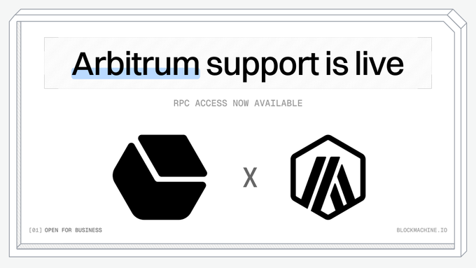 A graphic announcing 'Arbitrum support is live' with 'RPC ACCESS NOW AVAILABLE' featuring the logos of two blockchain projects, credited to BLOCKMACHINE.IO with '[01] OPEN FOR BUSINESS'.