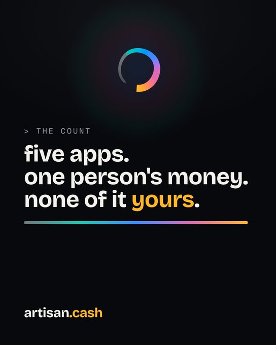 Advertisement for 'artisan.cash' branded as 'THE COUNT' with text reading 'five apps. one person's money. none of it yours.' beneath a colorful gradient loading icon.