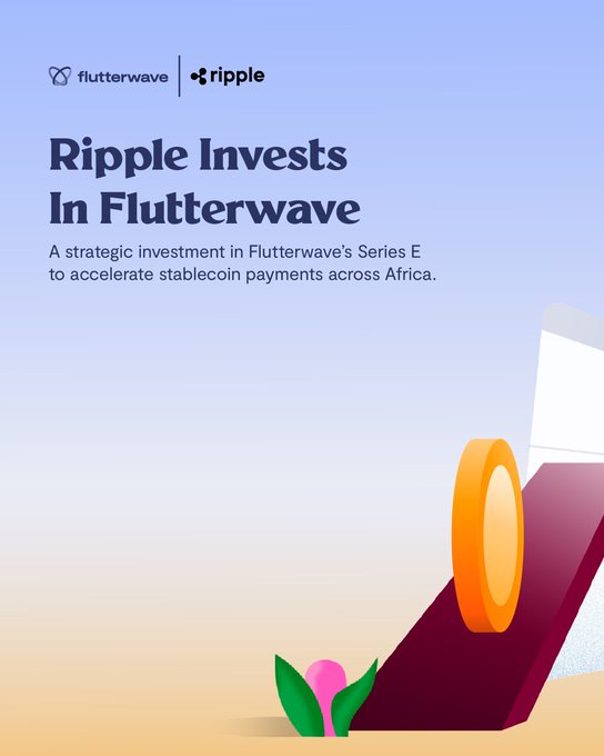 The image features a poster for Ripple Investing in Flutterwave Series E fundraising round. The poster has a purple background with white text that reads "Ripple Investing in Flutterwave" and "A strategic investment in Flutterwave's Series E". There is also an illustration of a coin on the right side, which appears to be a symbol for Ripple investing in this particular project.