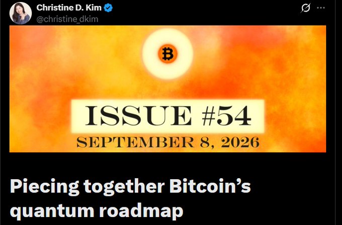 The image is a tweet header from Christine D. Kim (@christine_dkim) for "Issue #54" dated September 8, 2026, featuring a Bitcoin logo over a fiery orange background, with the headline "Piecing together Bitcoin's quantum roadmap" — illustrating her newsletter's coverage of the post-quantum cryptographic transition she discusses in the post.