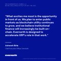 A black graphic features a white text quote from Bloomberg Opinion columnist Stephen Wilmot reading, "What excites me most is the opportunity in front of us. We plan to enter public markets as a blue-chip utility experience to grow, and we believe institutional finance will increasingly allocate to that chain. Evernorth is designed to accelerate XRP's role in that work."