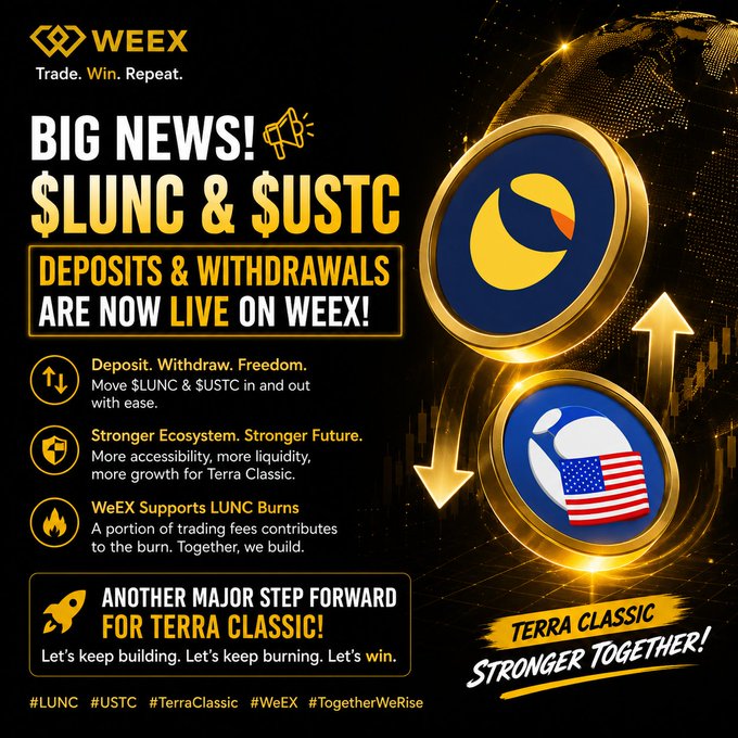 A promotional graphic for WEEX exchange announces that $LUNC and $USTC deposits and withdrawals are now live, highlighting 'TERRA CLASSIC STRONGER TOGETHER!' with the LUNC and USTC coin logos.