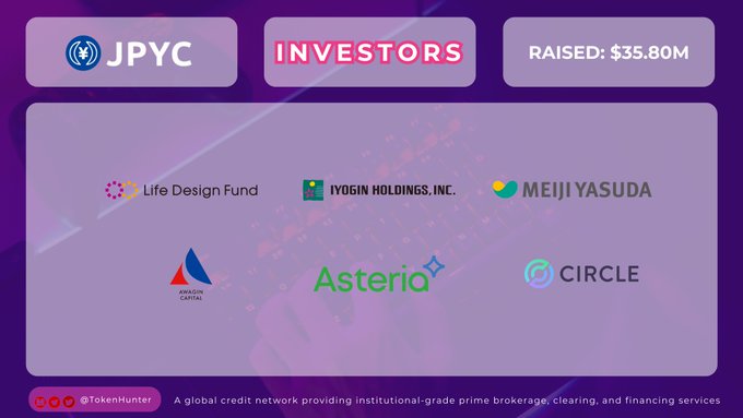 The image shows a purple background with white text that reads "INVESTORS RAISED: $35.80M @jpy_coin is building the future of digital payments and stablecoin infrastructure in Japan Backed by major supporters: #LifeDesignFund #IHDstrategyfund #MeijiYasudaLifeInsuranceCompany #AsteriaJapan". The image also includes logos for several companies, including Jpyc, Life Design Fund, IHD Strategy Fund, Meiji Yasuda, and Asteria Japan.