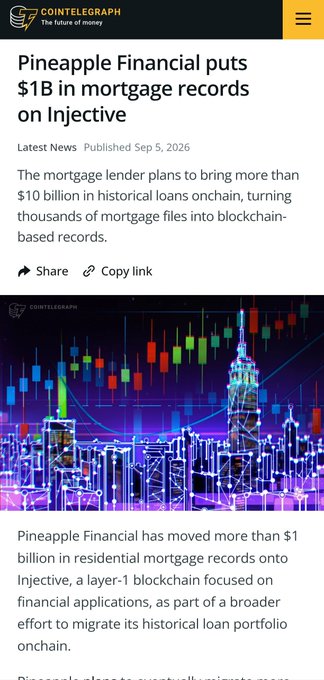 A Cointelegraph news article titled 'Pineapple Financial puts $1B in mortgage records on Injective', published Sep 5, 2026, accompanied by an image of a city skyline overlaid with candlestick charts.