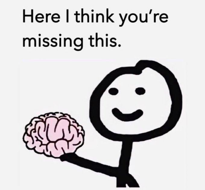 A stick figure cartoon with the text 'Here I think you're missing this.' offers up a pink brain.