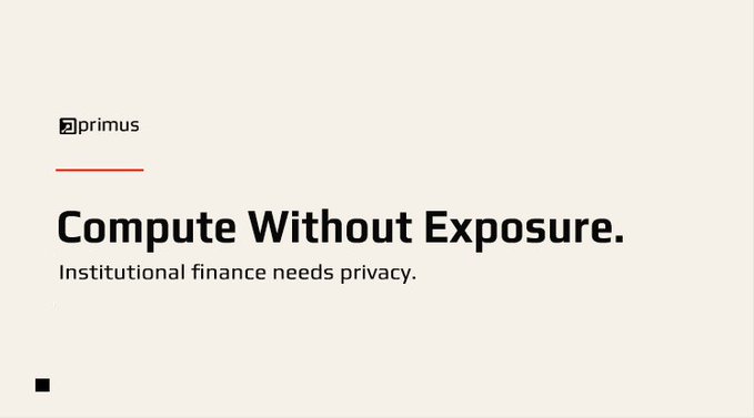 A minimal beige graphic featuring the "primus" logo with the bold headline "Compute Without Exposure." and the tagline "Institutional finance needs privacy." It visually reinforces the message about onchain privacy risks by highlighting Primus's Confidential Vault solution, which encrypts $U into $EU to protect balances, transfers, and positions from public visibility.