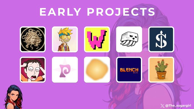 A purple graphic titled 'EARLY PROJECTS' displays 10 NFT collection icons including Medusa, a 'W' pixel art, Blench, a cactus, and others, watermarked with '@The_sugargirl'.