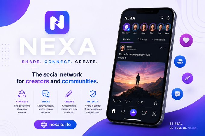 A promotional graphic for the upcoming social platform NEXA features a purple-themed design with a smartphone mockup displaying a feed interface, alongside the tagline "SHARE. CONNECT. CREATE." and the website "nexaia.life," highlighting the platform's focus on creators and communities as mentioned in the accompanying post about its development.