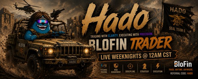 A promotional banner featuring a blue character in sunglasses driving a Humvee with a military theme, advertising 'Hado BLOFIN TRADER LIVE WEEKNIGHTS @ 12AM CST' and the referral code 'HADO'.