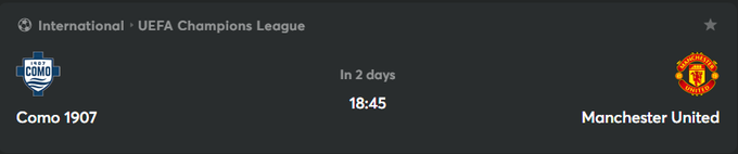A sports fixture display showing an upcoming UEFA Champions League match between Como 1907 and Manchester United in 2 days at 18:45.