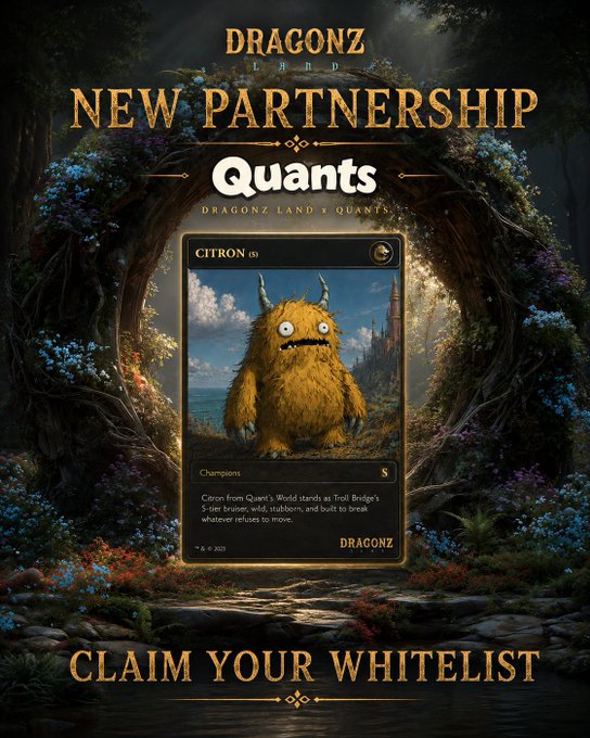 Promotional graphic for the "DRAGONZ LAND x Quants" partnership, featuring the "CITRON" trading card depicting a fuzzy yellow monster with horns, set against a fantasy forest backdrop. The image highlights the whitelist claim opportunity, instructing players to collect the Citron card, reach the 9th shard, and complete a special quest to qualify for the upcoming Solana mint.
