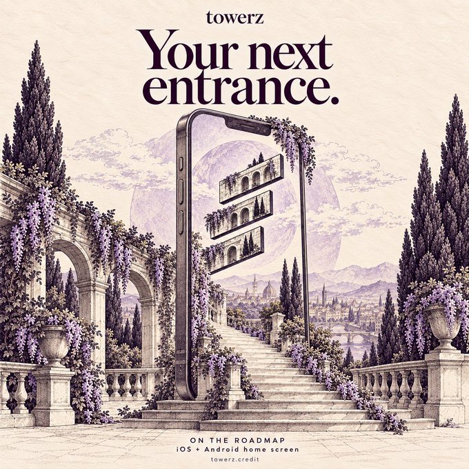 A surreal cream-and-purple illustration shows a smartphone forming a grand stairway and gateway through a classical garden landscape, overlaid with the text “towerz — Your next entrance” and “ON THE ROADMAP iOS + Android home screen.” It visually supports Towerz Credit’s message by presenting the app as an “entrance” to a new financial and credit network, though no numerical tickers are shown.