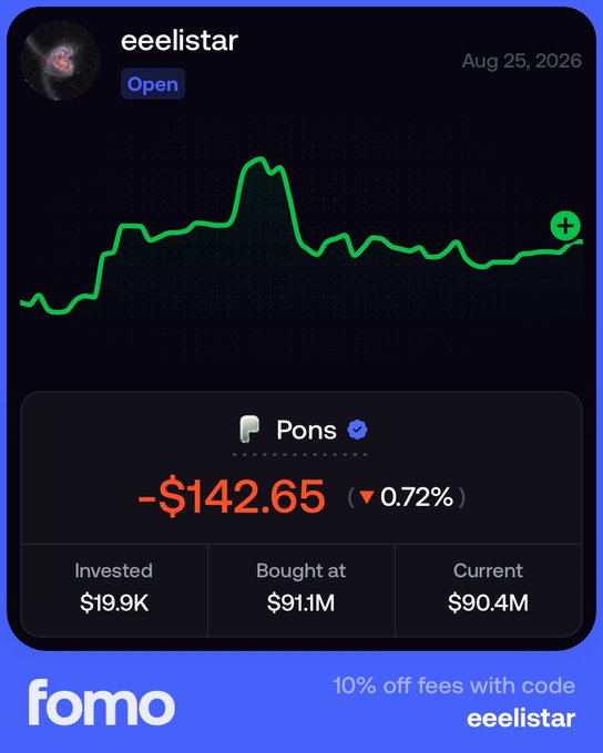 A promotional graphic for "fomo" (a crypto trading platform) displays a performance card for user "eeelistar" showing their open position in the meme coin "Pons," with a current loss of -$142.65 (-0.72%), bought at $91.1M and now valued at $90.4M, supporting the post's bullish sentiment that $PONS will reach $100M.