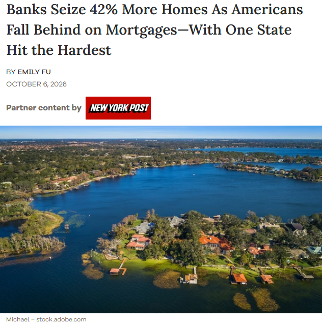 A news headline from 'New York Post' dated October 6, 2026, by Emily Fu, titled 'Banks Seize 42% More Homes As Americans Fall Behind on Mortgages—With One State Hit the Hardest', with an aerial photo of lakeside homes.