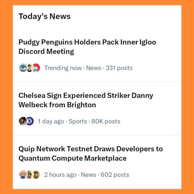 A mobile app interface titled 'Today's News' featuring three headlines: 'Pudgy Penguins Holders Pack Inner Igloo Discord Meeting', 'Chelsea Sign Experienced Striker Danny Welbeck from Brighton', and 'Quip Network Testnet Draws Developers to Quantum Compute Marketplace'.