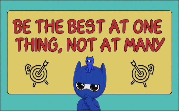 An illustration of a blue character with a small cat on its head, with the text 'BE THE BEST AT ONE THING, NOT AT MANY' on a yellow background.