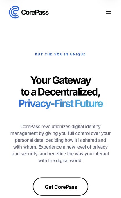A CorePass website landing page with the tagline "PUT THE YOU IN UNIQUE" and headline "Your Gateway to a Decentralized, Privacy-First Future", describing a digital identity management service, with a "Get CorePass" call-to-action button.
