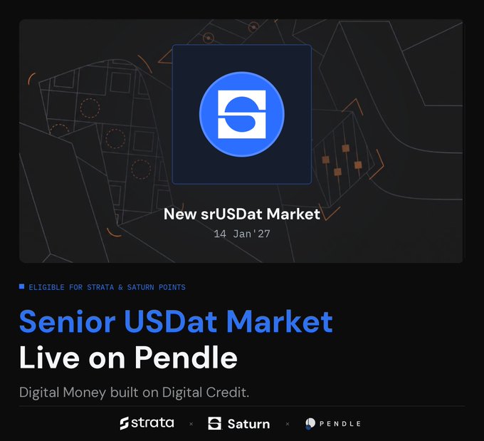 An announcement graphic from Strata and Saturn featuring a blue circular logo, declaring "Senior USDat Market Live on Pendle" and "New srUSDat Market" dated 14 Jan '27, highlighting eligibility for Strata & Saturn Points alongside the tagline "Digital Money built on Digital Credit."
