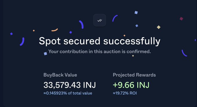 A similar auction confirmation screen displaying 'Spot secured successfully' with a BuyBack Value of 33,579.43 INJ and Projected Rewards of +9.66 INJ.
