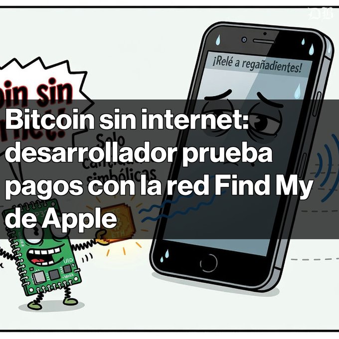 A cartoon of a sweating smartphone receiving a message from a chip character, with Spanish text reading 'Bitcoin sin internet: desarrollador prueba pagos con la red Find My de Apple'.
