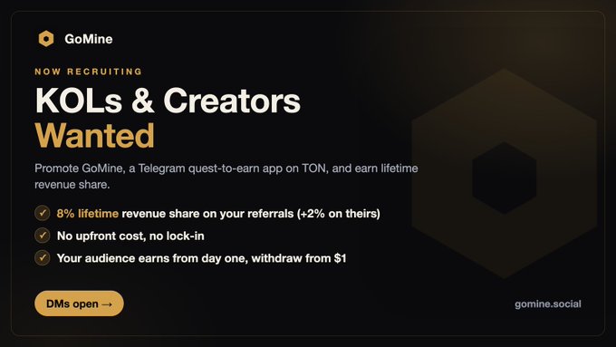 The image features a black background with a gold border that displays a message about a Telegram mini-app named GoMine and its benefits. The central focus of this message is on the reward system, which rewards participants for completing quests by earning up to eight lifetime revenue shares at the end of their campaigns. Additionally, these rewards are shared among the participants' referrals (2% from their own audience). A hexagon containing a hashcode (#GOMINE) is also shown in the image.