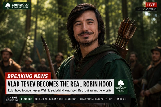 A Sherwood News Network broadcast shows breaking news that Vlad Tenev, Robinhood founder, has 'become the real Robin Hood,' leaving Wall Street behind to embrace a life as an outlaw.