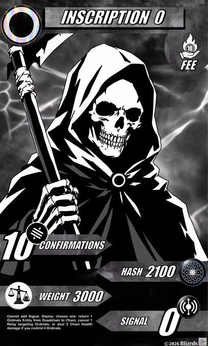 Black and white card illustration of a hooded Grim Reaper figure titled 'INSCRIPTION 0' with stats: 10 Confirmations, Hash 2100, Weight 3000, Signal 0, and Fee indicator.