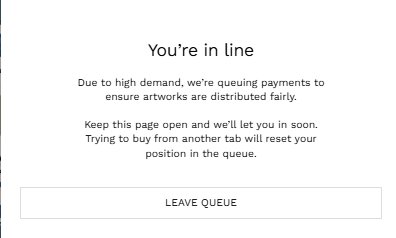 The image shows a "You're in line" queue screen with the message "Due to high demand, we're queuing payments to ensure artworks are distributed fairly. Keep this page open and we'll let you in soon. Trying to buy from another tab will reset your position in the queue," along with a "LEAVE QUEUE" button. This directly illustrates the user's frustration about being stuck on the Verse Works minting queue for over two hours, which prevented them from minting more than 1 out of their 10 reserved artworks.