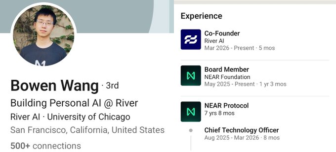 A LinkedIn profile for Bowen Wang, Co-Founder of River AI, with connections to the University of Chicago, showing roles including Board Member at NEAR Foundation and experience at NEAR Protocol.