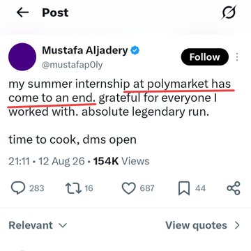 The image shows a tweet from verified user Mustafa Aljadery (@mustafaP0ly) announcing that his summer internship at Polymarket has ended, with the phrase "intern at polymarket" underlined in red, and the tweet receiving 154K views and 687 likes. The caption "If u know, u know.." references the note in the tweet that "dms open," implying readers familiar with crypto/prediction markets culture would understand the significance of him finishing his internship at the popular prediction platform Polymarket.
