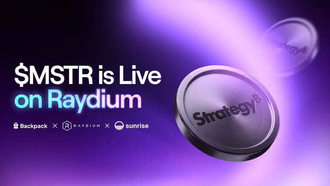 A promotional graphic reads '$MSTR is Live on Raydium' with logos for Backpack, Raydium, and sunrise, alongside a 3D coin labeled 'Strategy'.