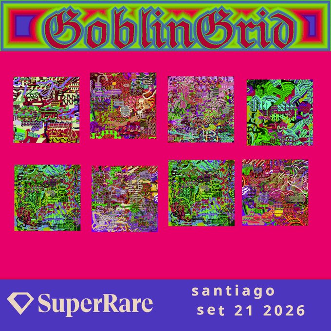 A vibrant pink and green graphic titled 'GoblinGrid' displays eight colorful abstract grid artworks, with text reading 'santiago set 21 2026' and a 'SuperRare' logo at the bottom.