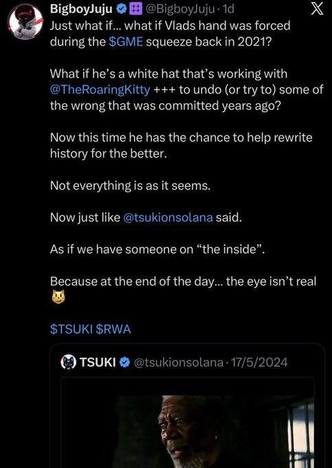 A tweet from BigboyJuju discussing conspiracy theories about Vlad and the GameStop squeeze, mentioning @TheRoaringKitty and @tsukionsolana, with hashtags $TSUKI and $RWA, and referencing "the eye isn't real."
