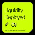A yellow graphic card displays the text 'Liquidity Deployed' with a pen icon and '0l' beneath it, and a small disclaimer at the bottom.