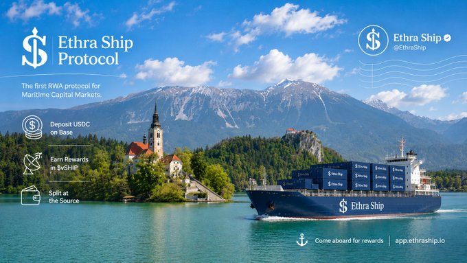 A promotional banner for 'Ethra Ship Protocol' and '@EthraShip' advertising 'The first RWA protocol for Maritime Capital Markets' with bullet points 'Deposit USDC on Base', 'Earn Rewards in $vShip', 'Split at the Source', alongside a cargo ship labeled 'Ethra Ship' sailing on a lake with mountains.