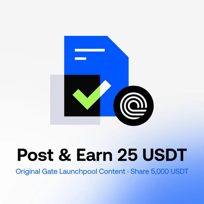A promotional graphic with icons of a document, checkbox, and token symbol, featuring the text "Post & Earn 25 USDT" and "Original Gate Launchpool Content · Share 5,000 USDT" against a blue and white gradient background.