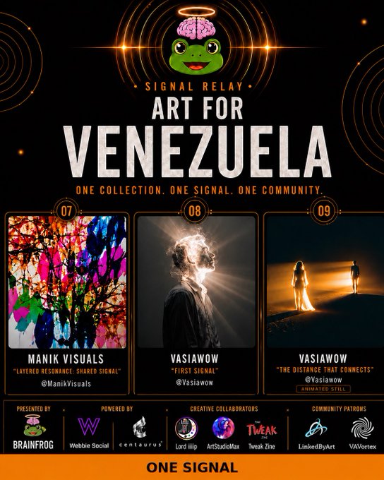 A promotional poster for the 'SIGNAL RELAY: ART FOR VENEZUELA' NFT collection featuring the tagline 'ONE COLLECTION. ONE SIGNAL. ONE COMMUNITY.' and displaying digital artworks from artists Manik Visuals and Vasiawow.
