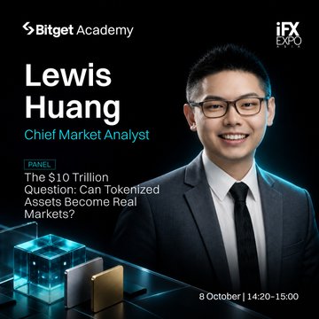 Bitget Academy promotes an iFX EXPO panel featuring Chief Market Analyst Lewis Huang discussing tokenized real-world assets, scheduled for 8 October from 14:20–15:00, aligning with the post's announcement of Bitget's on-stage appearances at iFX EXPO Asia.
