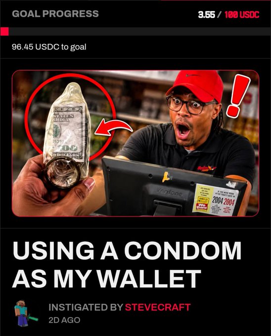 A streaming overlay showing 'GOAL PROGRESS 3.55 / 100 USDC' with the title 'USING A CONDOM AS MY WALLET' instigated by STEVECRAFT, featuring a shocked man at a register next to a money-filled condom.
