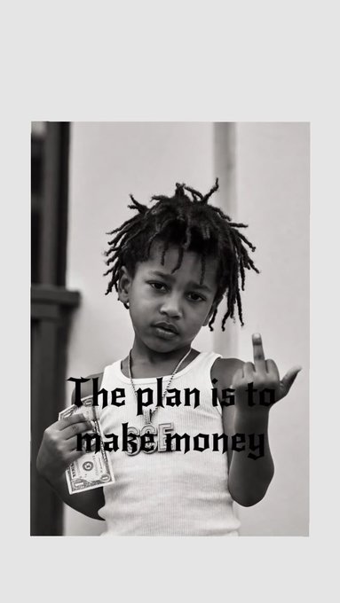A young child with dreadlocks holds a stack of cash in one hand while making a hand gesture, with the bold text "The plan is to make money" overlaid on the image. The motivational message aligns perfectly with the "Good morning friends, Let's win!" caption, symbolizing an ambitious, money-focused mindset for the day ahead.