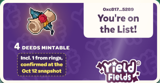 A purple and white graphic for 'Yield Fields' showing wallet address '0xc817...5289' on a whitelist, indicating 4 DEEDS are mintable including 1 from rings confirmed at the Oct 12 snapshot.
