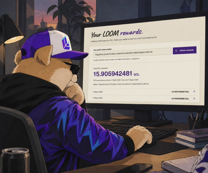 An anthropomorphic dog wearing a cap and sunglasses sits at a desk viewing a monitor displaying "Your LOOM rewards" on loomsol.fun, with a balance of "15.905942481 SOL" earned from reward payouts on September 11 and 15, 2026. The illustration visually represents the post's caption of casually checking overnight crypto earnings.