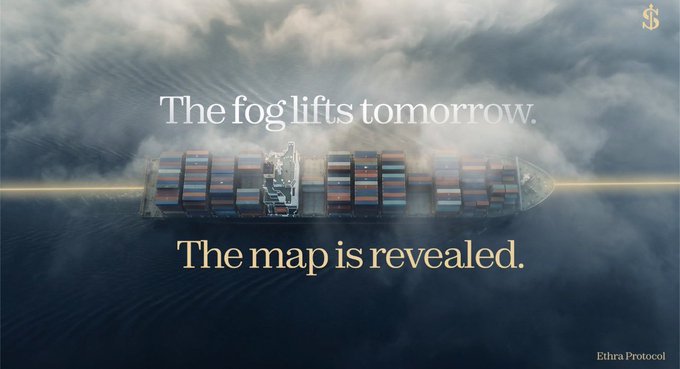 A dramatic promotional image for Ethra Protocol showing a container ship in foggy waters with the text 'The fog lifts tomorrow. The map is revealed.'