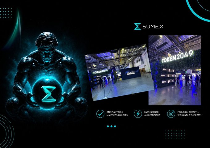 Promotional graphic for SUMEX featuring a glowing statue holding the SUMEX logo, alongside photos of the TOKEN2049 event venue, with taglines 'ONE PLATFORM, MANY POSSIBILITIES.', 'FAST, SECURE, AND EFFICIENT.', and 'FOCUS ON GROWTH, WE HANDLE THE REST.'