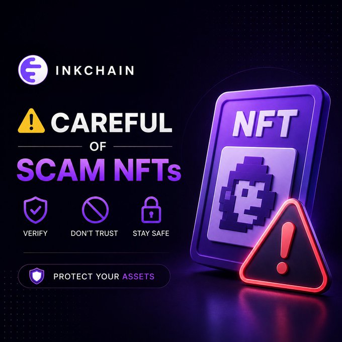 A bold "INKCHAIN" warning graphic displays "CAREFUL OF SCAM NFTs" alongside pixel-art NFT imagery and a red alert symbol, reinforcing the post's message to verify collections and protect assets in the INK ecosystem.