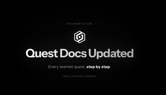 A black promotional graphic reading 'DOCUMENTATION', 'Quest Docs Updated', 'Every testnet quest, step by step.', and 'docs.orbium.network' with a hexagonal logo.