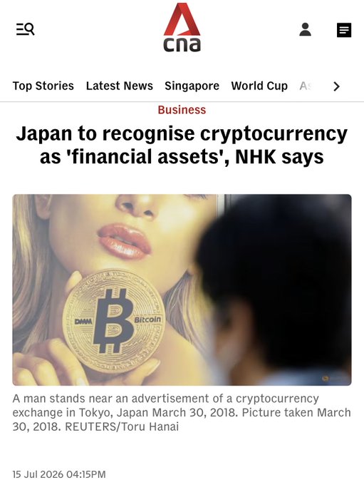 A CNA news article screenshot with the headline "Japan to recognise cryptocurrency as 'financial assets', NHK says," featuring an image of a Bitcoin-emblazoned coin held near a person's face alongside a cryptocurrency exchange advertisement in Tokyo. The article, dated 15 Jul 2026, relates to Japan's parliamentary approval of the legal reclassification.