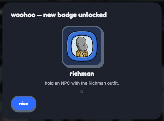 A mobile app screen displays 'woohoo — new badge unlocked' for the 'richman' achievement, unlocked by holding an NPC with the Richman outfit, with a 'nice' button below.
