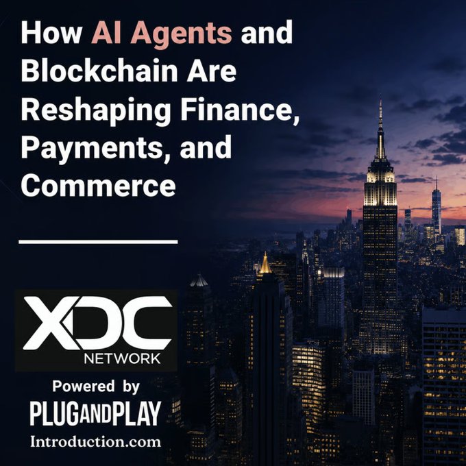A promotional graphic for a NYC event titled "How AI Agents and Blockchain Are Reshaping Finance, Payments, and Commerce," featuring the XDC Network and Plug and Play logos against a twilight cityscape, aligning with the post's announcement of a closed-door panel and startup pitches hosted by @introductioncom, @XDCFoundation, and @PlugandPlayTC.