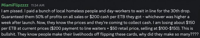 A screenshot of a Discord message from user 'MiamiFlipzzzz' at 11:34 AM complaining about losing money paying line-waiters for a card drop, stating they're losing $150 per item after paying $200 plus $50 retail.